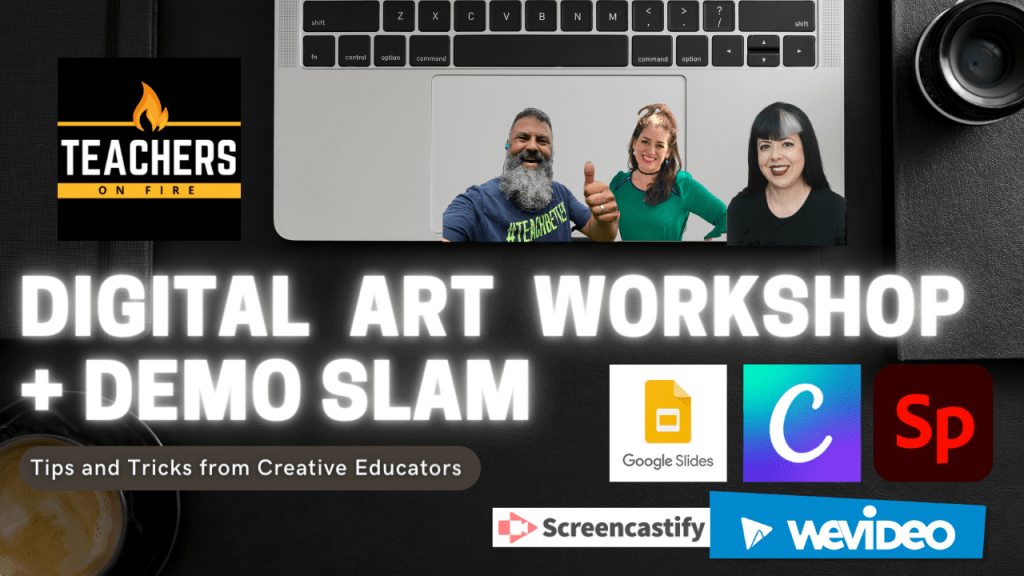 Digital Art Workshop and Demo Slam: Spark, Canva, WeVideo, and&nbsp;More