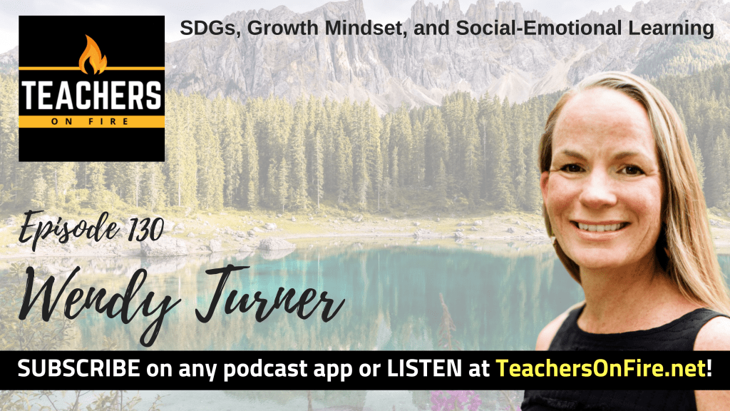 Wendy Turner: SDGs, Growth Mindset, and Social-Emotional Learning