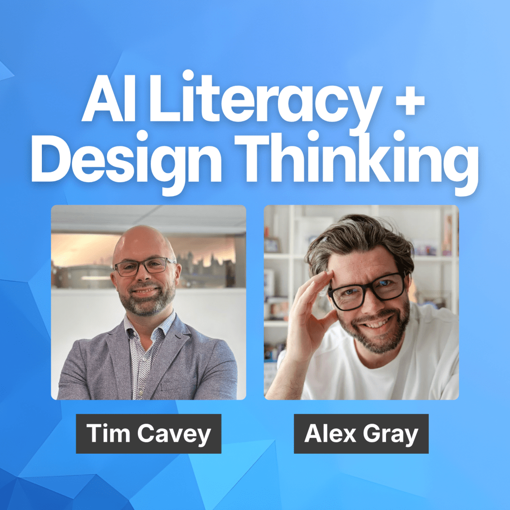 Design Thinking, AI Literacy, and Vibe Coding with Alex Gray